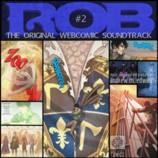 ROB (The Original Webcomic Soundtrack), Vol. 2