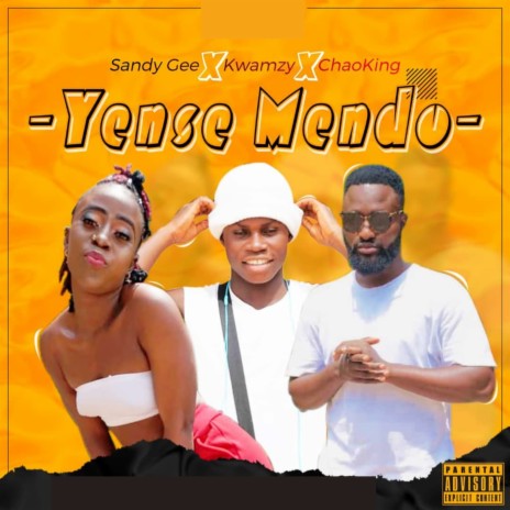 Yense Mendo ft. Kwamzy & Choalking | Boomplay Music