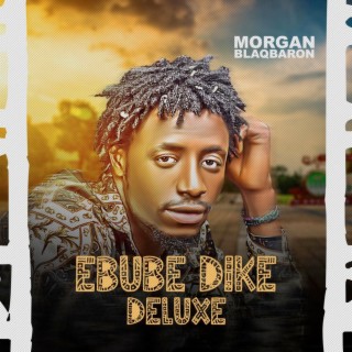 Ebube Dike Deluxe