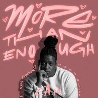 More Than Enough ft. Sam Thousand lyrics | Boomplay Music