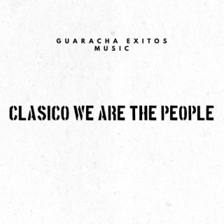 Clasico We Are The People