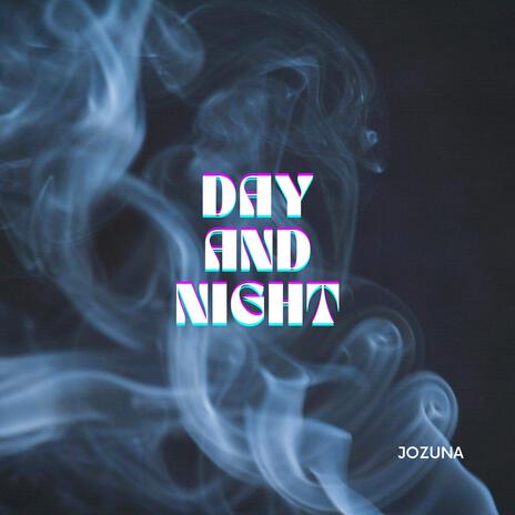 Day And Night (Slowed and Reverbed) | Boomplay Music