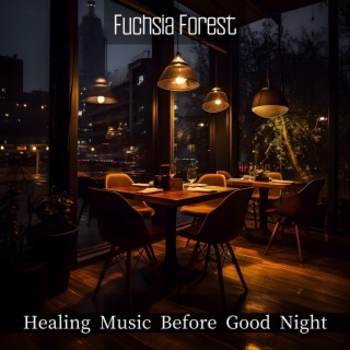 Healing Music Before Good Night