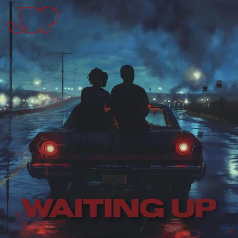 Waiting Up | Boomplay Music