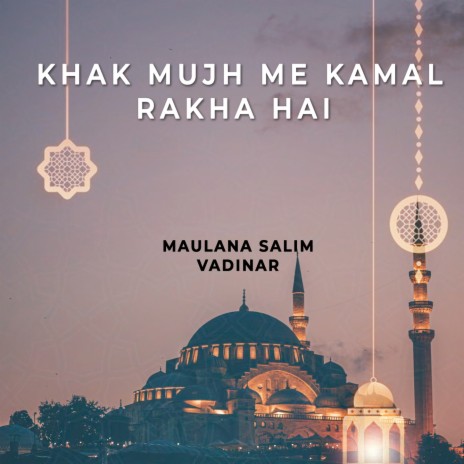 Khak Mujh Me Kamal Rakha Hai | Boomplay Music