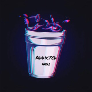 Addicted