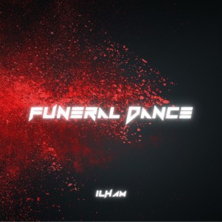 Funeral Dance.