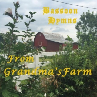 Bassoon Hymns from Grandma's Farm
