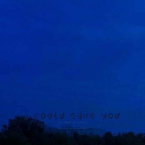i could save you