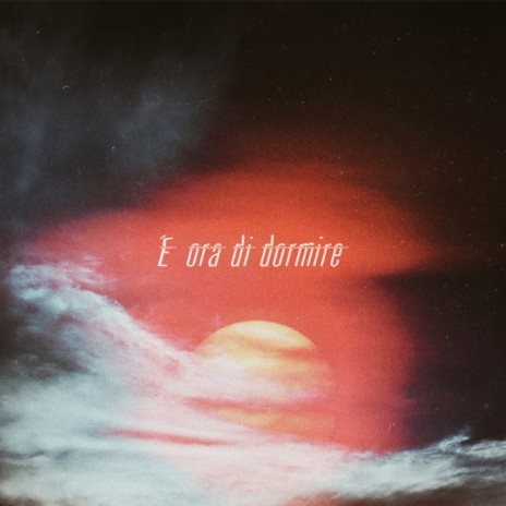 È ora di dormire | Boomplay Music