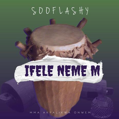 Ifele Neme m | Boomplay Music