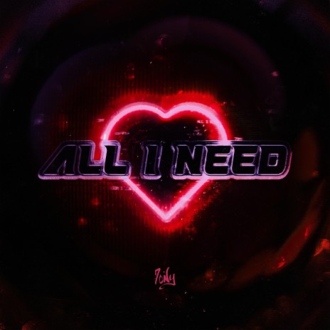 ALL I NEED | Boomplay Music