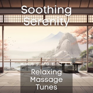 Soothing Serenity: Relaxing Massage Tunes