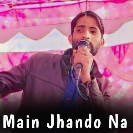 Main Jhando Na | Boomplay Music