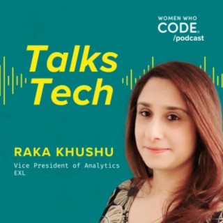 Talks Tech #39: Lightning Talks - Raka Khushu, Vice President of Analytics at EXL