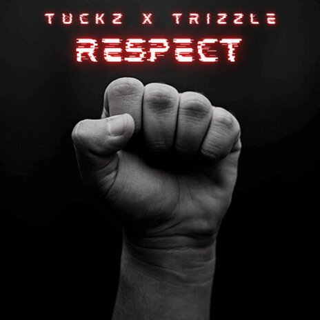 Respect ft. Tuckz | Boomplay Music