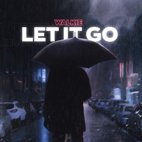 Let it go | Boomplay Music