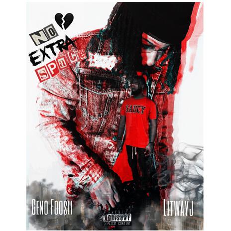 No Extra Space ft. Litwayj | Boomplay Music