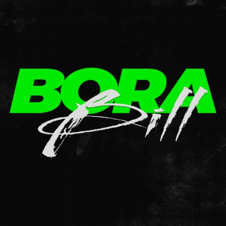 Bora Bill ft. Mc Nobre | Boomplay Music