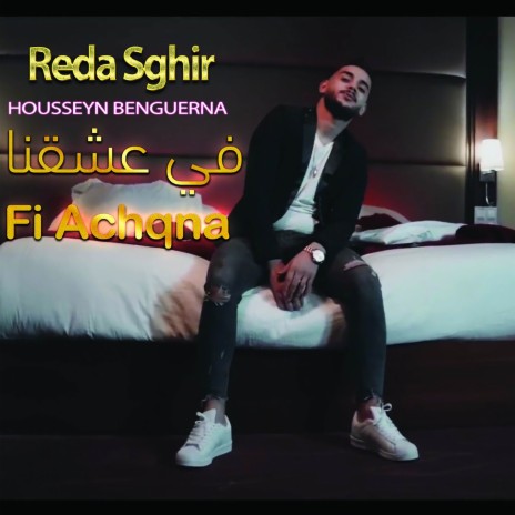 Fi Achqna ft. Housseyn Benguerna | Boomplay Music