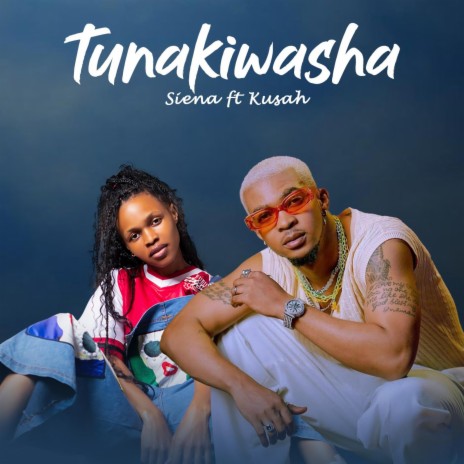 Tunakiwasha ft. Kusah | Boomplay Music