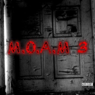 M.O.A.M 3