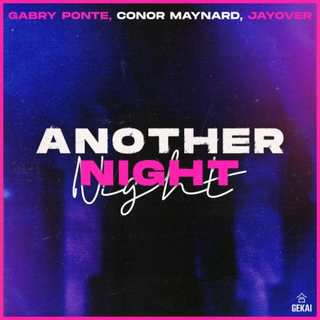 Another Night ft. Conor Maynard & jayover | Boomplay Music