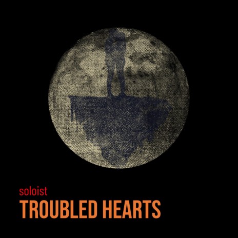 TROUBLED HEARTS | Boomplay Music