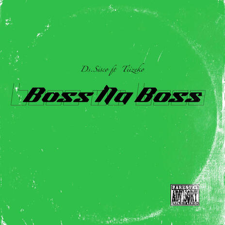 Boss Na Boss ft. Tiizeko | Boomplay Music