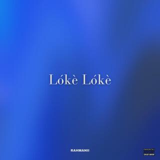 Lókè Lókè lyrics | Boomplay Music