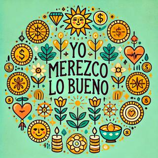 Yo Merezco lo Bueno lyrics | Boomplay Music