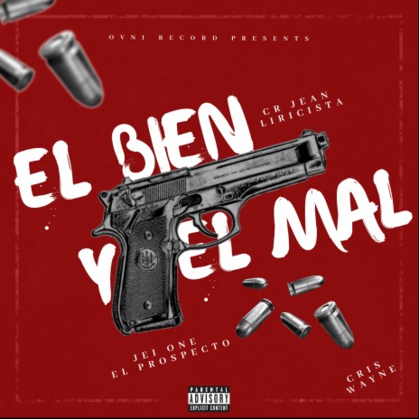 EL BIEN Y EL MAL ft. Cris Wayne & Jei One El Prospecto | Boomplay Music