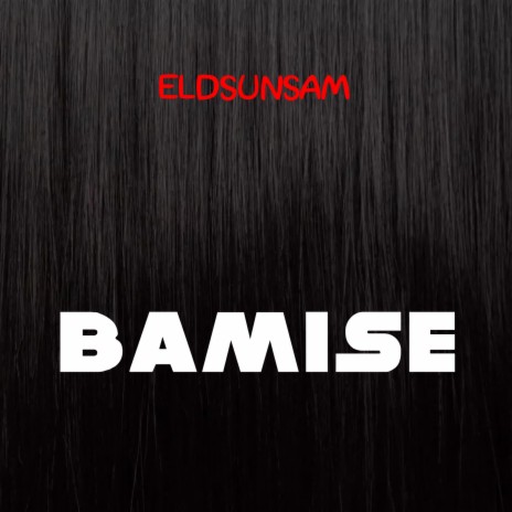 Bamise | Boomplay Music