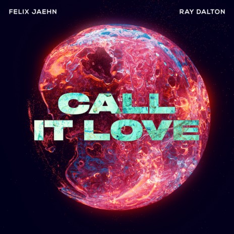 Call It Love ft. Ray Dalton | Boomplay Music