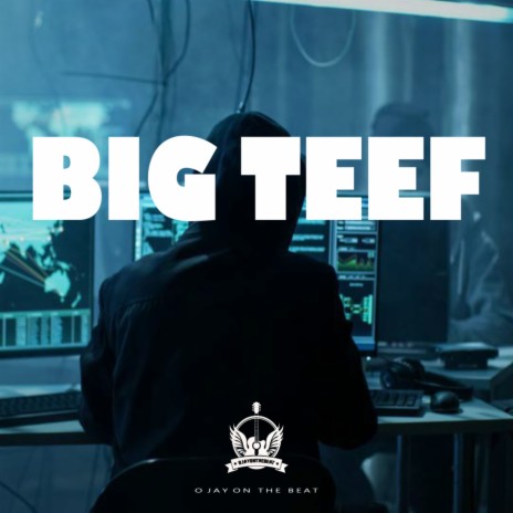 Big Teef | Boomplay Music