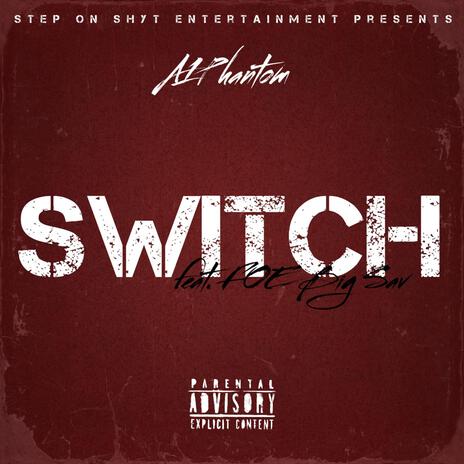 Switch ft. FOE BigSav | Boomplay Music