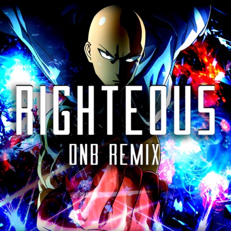 Righteous (D&B Remix) | Boomplay Music