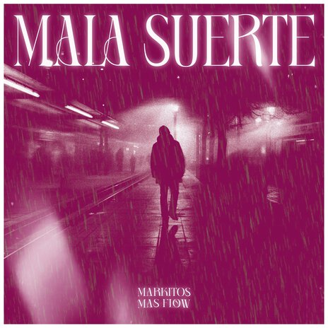 Mala Suerte | Boomplay Music