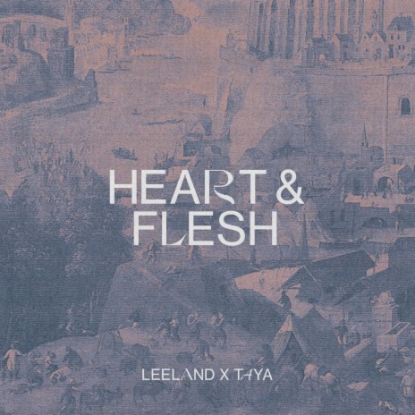 Heart & Flesh ft. TAYA | Boomplay Music