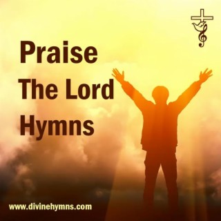 Praise The Lord Hymns