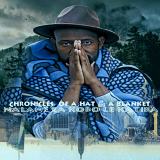 Chronicles of a Hat and a Blanket, Nalane Ea Kobo Le Katiba