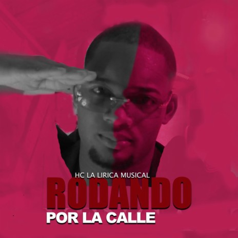 Rodando Por La Calle | Boomplay Music