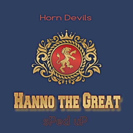 Hanno the Great (Sped Up) | Boomplay Music