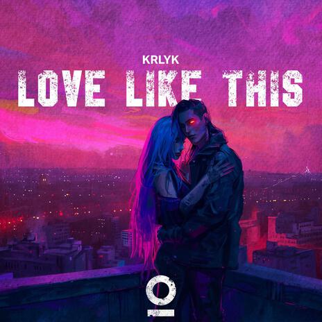 Love Like This ft. Outertone | Boomplay Music