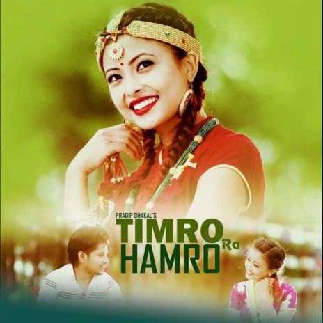Timro Ra Hamro | Boomplay Music