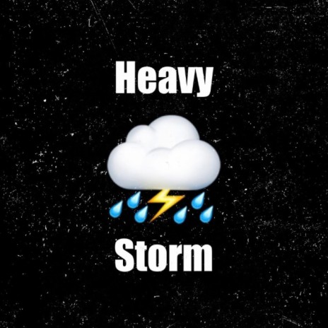 Heavy Storm