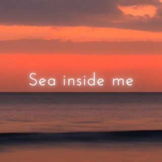 Sea inside me