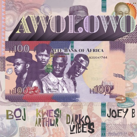 Awolowo ft. Kwesi Arthur, Darko Vibes & Joey B | Boomplay Music