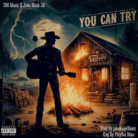 You Can Try ft. John Mash Jr | Boomplay Music