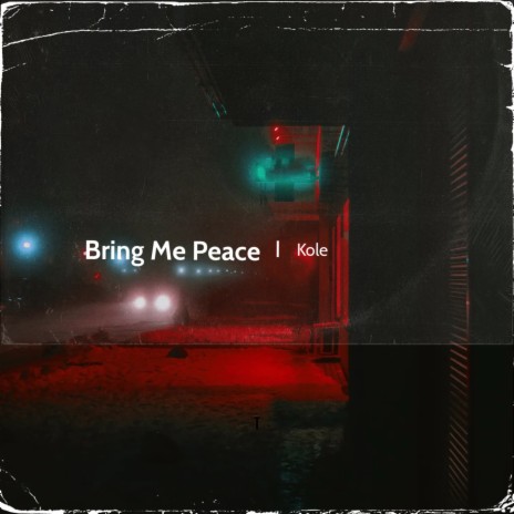 Bring Me Peace | Boomplay Music